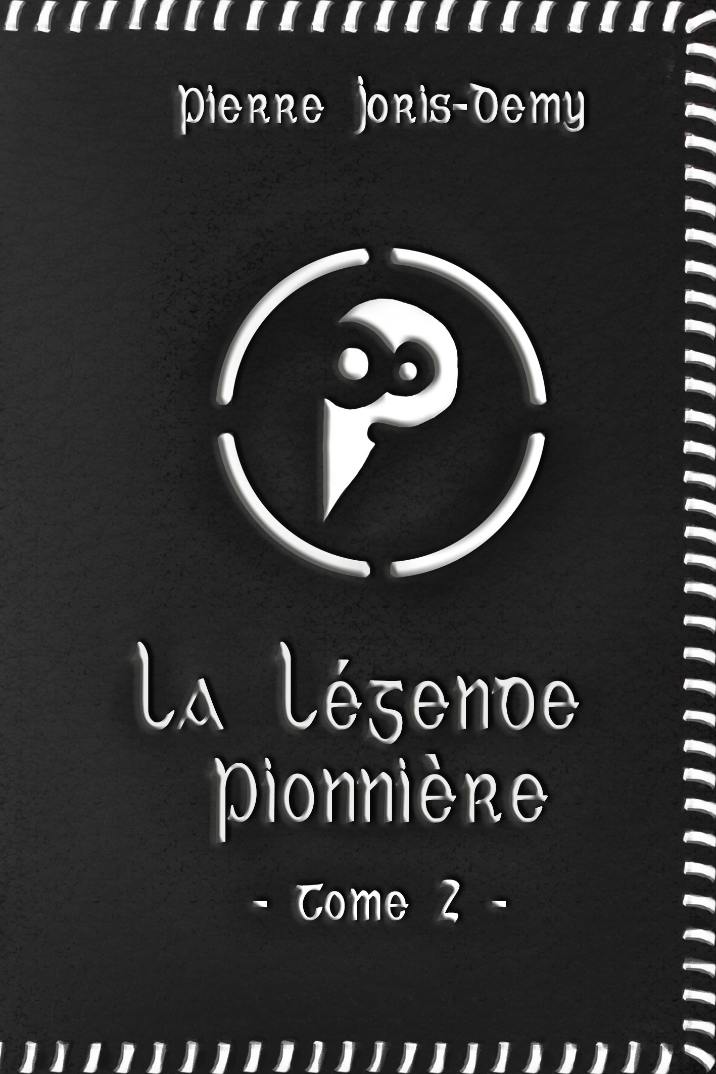 Couverture ebook de La légende pionnière - Tome II, de Joris-Demy Pierre
