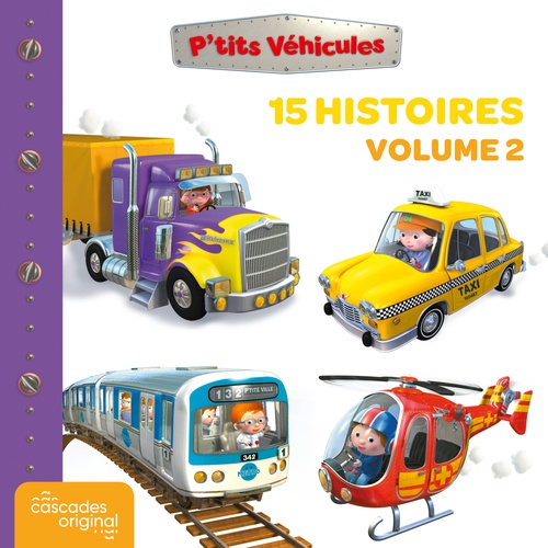 audiobook cover of P'tits Véhicules - 15 histoires, by Emilie Beaumont, Nathalie Bélineau, Alexis Nesme