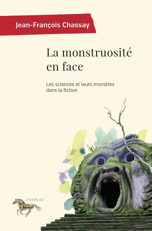 Couverture ebook de La monstruosité en face, de Chassay J-F.
