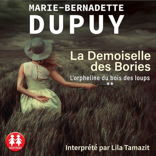 Couverture audiobook de La demoiselle des Bories, de Marie-Bernadette Dupuy