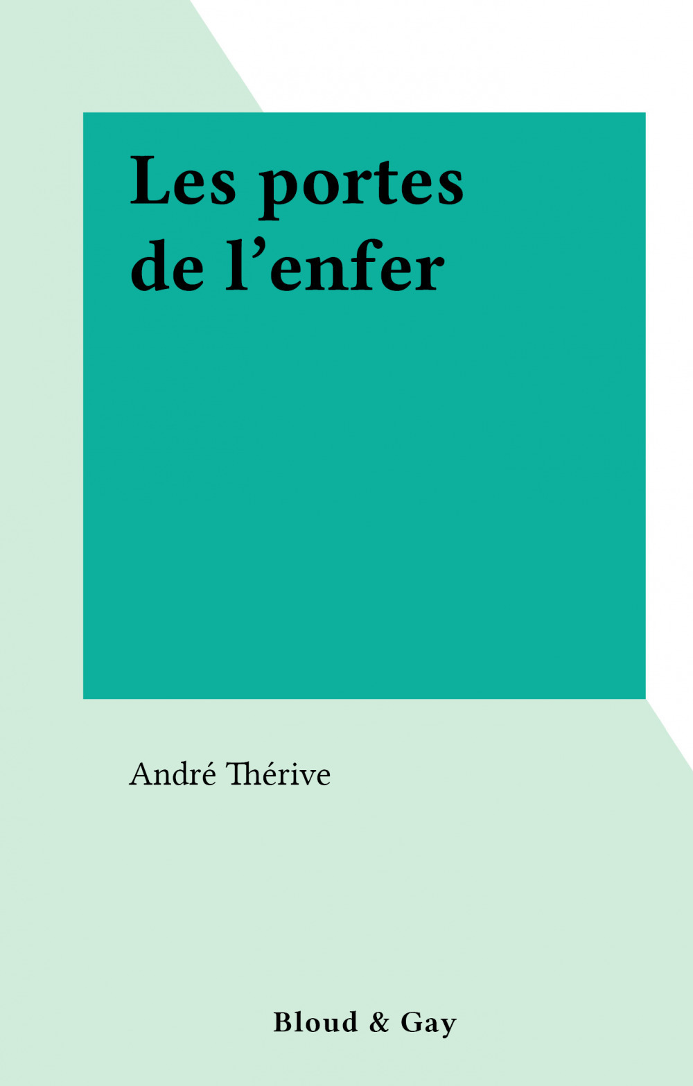 ebook cover of Les portes de l'enfer, by Andre Therive