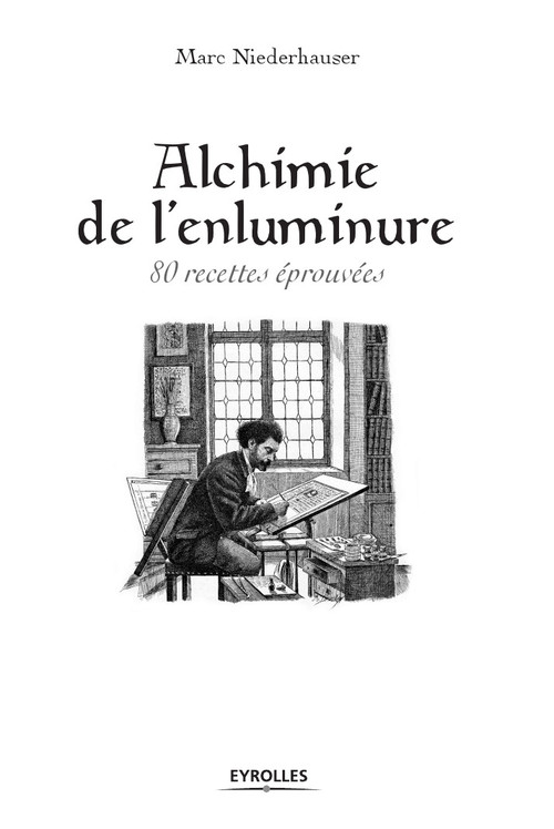 ebook cover of Alchimie de l'enluminure, by Marc Niederhauser