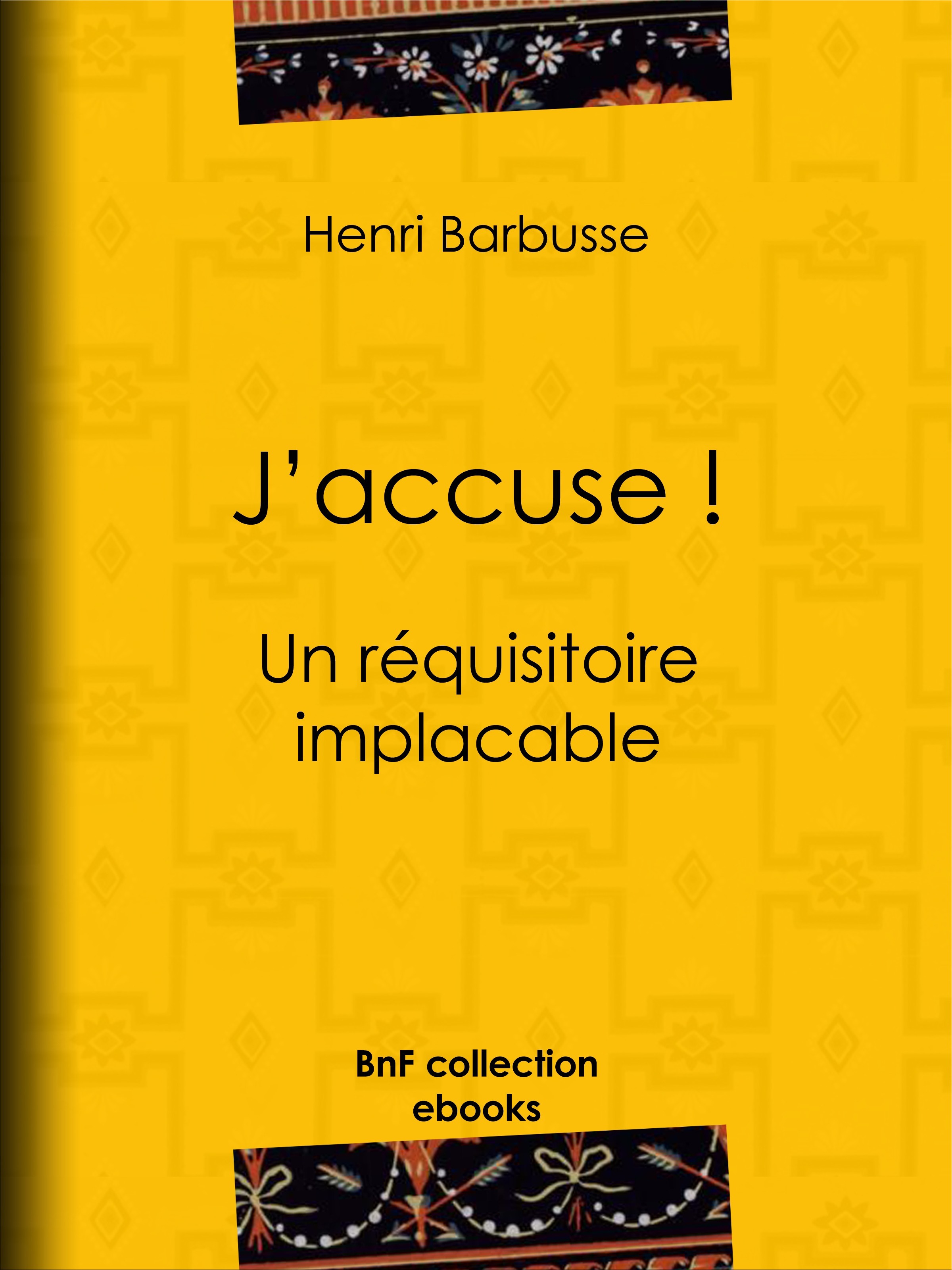ebook cover of J'accuse !, by Henri Barbusse