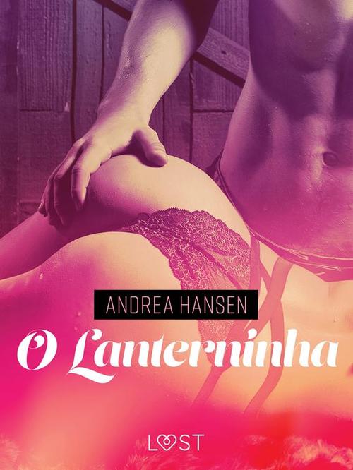 ebook cover of O Lanterninha - Conto Erótico, by Andrea Hansen