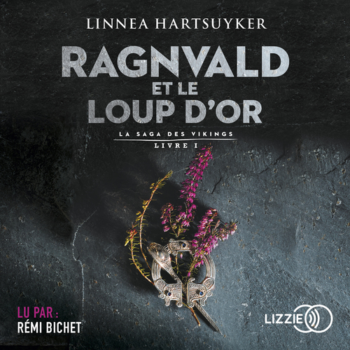 Couverture audiobook de La Saga des Vikings - Tome 1 Ragnvald et le loup d'or, de Linnéa Hartsuyker