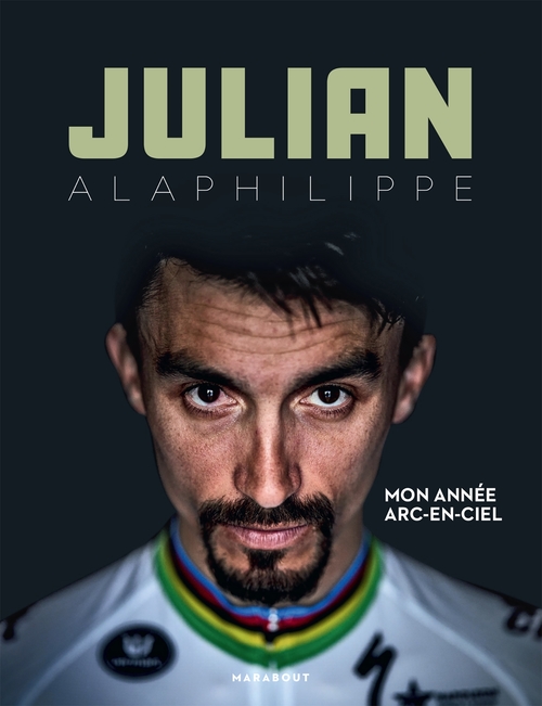 Couverture ebook de Julian Alaphilippe - Mon année arc-en-ciel, de Julian Alaphilippe