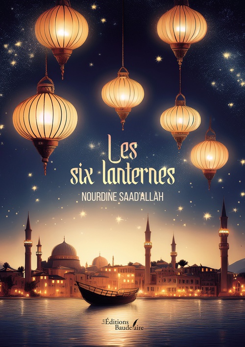 ebook cover of Les six lanternes, by Nourdine Saad'Allah