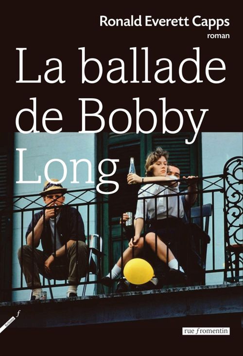 Couverture ebook de La Ballade de Bobby Long, de Ronald Everett Capps