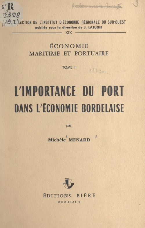 Couverture ebook de Économie maritime et portuaire (1). L'importance du port dans l'économie bordelaise, de Michèle Ménard