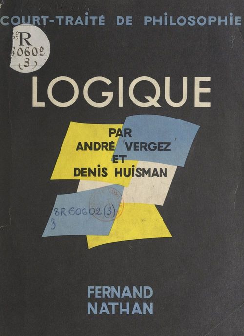 ebook cover of Logique, by Denis Huisman, André Vergez