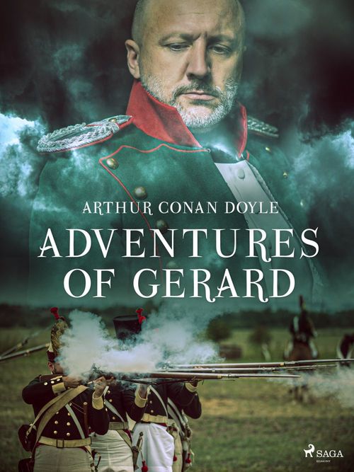Couverture ebook de Adventures of Gerard, de Sir Arthur Conan Doyle