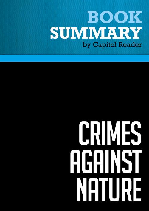 Couverture ebook de Summary: Crimes Against Nature, de Businessnews Publishing