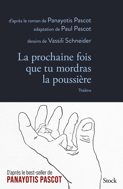 ebook cover of La prochaine fois que tu mordras la poussière - Théâtre, by Panayotis Pascot, Paul Pascot, Vassili Schneider