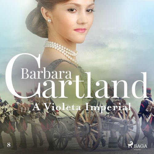 Couverture audiobook de A Violeta Imperial (A Eterna Coleção de Barbara Cartland 8), de Barbara Cartland