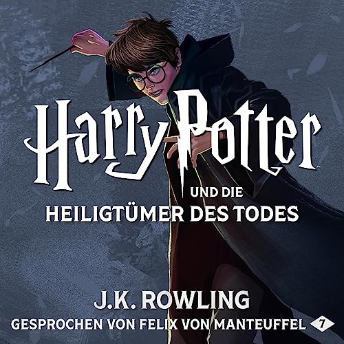 audiobook cover of Harry Potter und die Heiligtumer des Todes, by J. K. Rowling