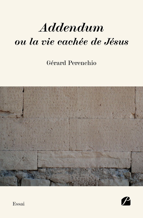 Couverture ebook de Addendum ou la vie cachée de Jésus, de Gérard Perenchio