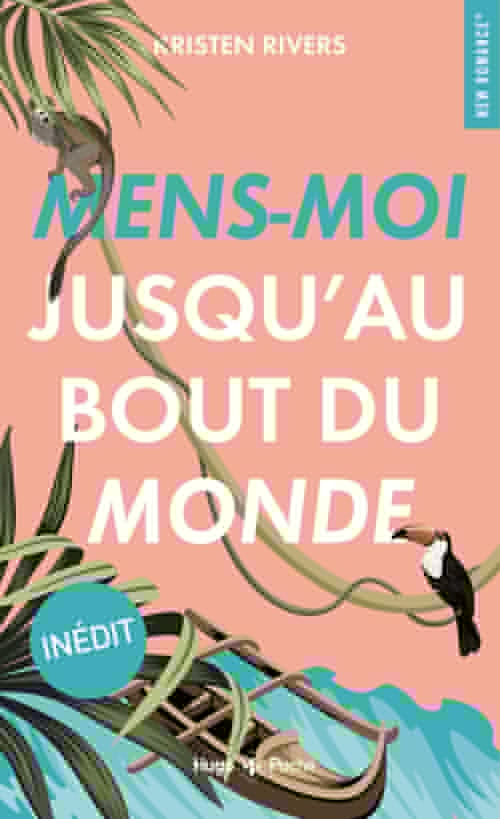 Couverture ebook de Mens-moi jusqu'au bout du monde, de Kristen Rivers