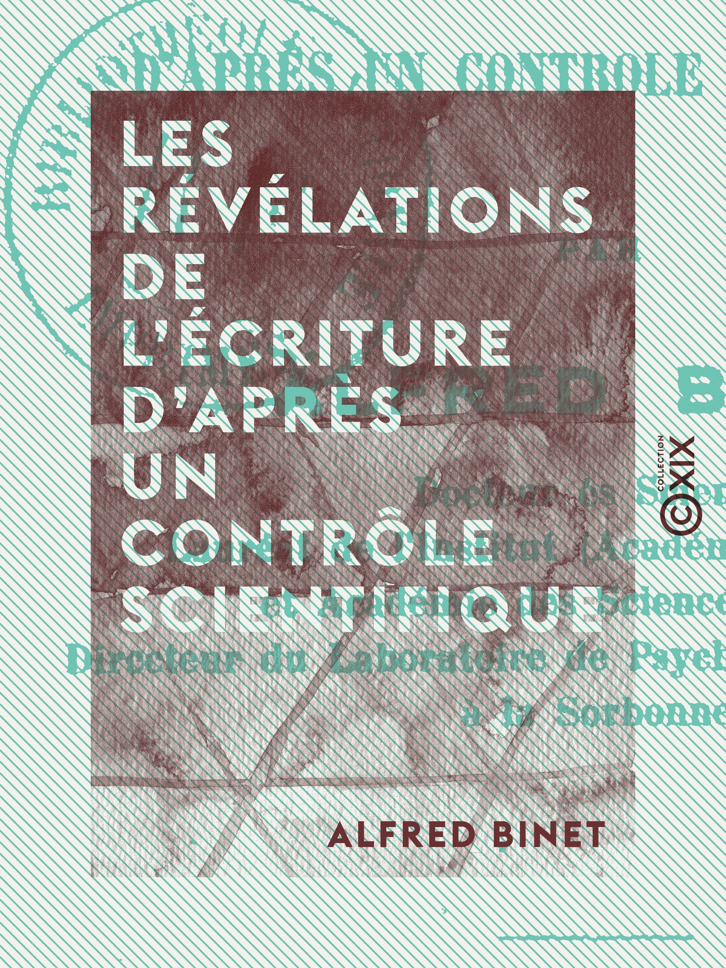 ebook cover of Les Révélations de l'écriture d'après un contrôle scientifique, by Alfred Binet