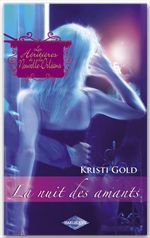 Couverture ebook de La nuit des amants (Saga Les Héritières de la Nouvelle-Orléans vol. 4), de Kristi Gold