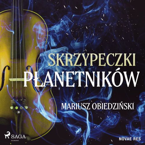 audiobook cover of Skrzypeczki planetników, by Mariusz Obiedzi''Nski