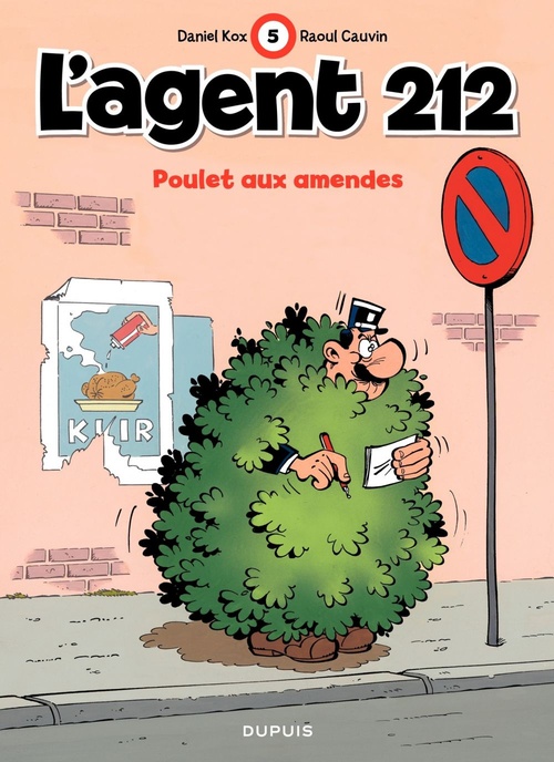 Couverture ebook de L'Agent 212 - Tome 5 - Poulet aux amendes, de Raoul Cauvin, Daniel Kox