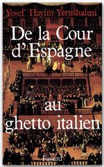 ebook cover of De la Cour d'Espagne au ghetto italien, by Yosef Hayim Yerushalmi