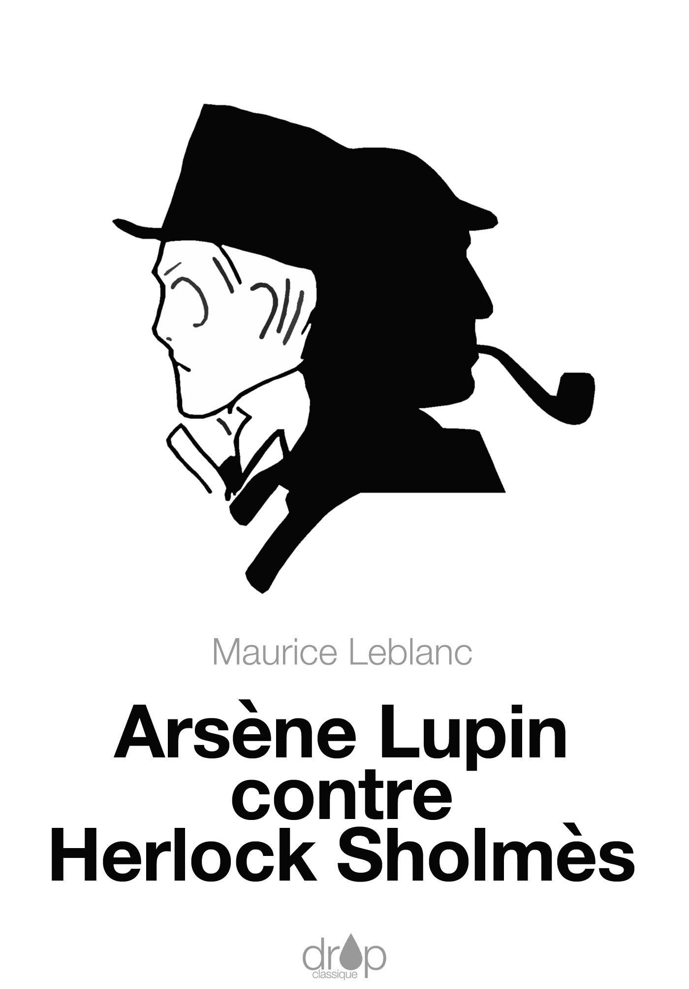 ebook cover of Arsène Lupin contre Herlock Sholmès, by Maurice Leblanc
