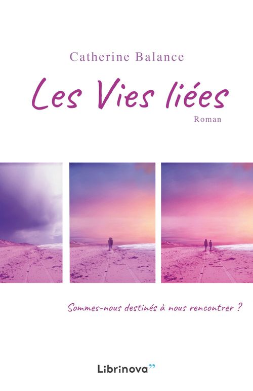 Couverture ebook de Les Vies liées, de Catherine Balance