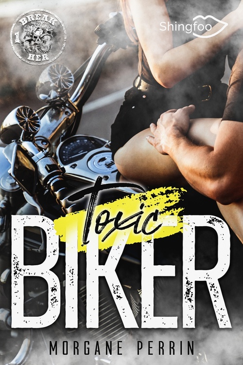 Couverture ebook de Toxic Biker #1, de Morgane Perrin