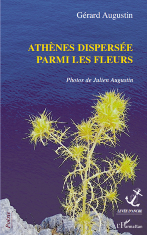 ebook cover of Athènes dispersée parmi les fleurs, by Gérard Augustin, Julien Augustin