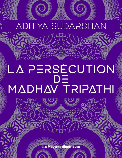 Couverture ebook de La Persécution de Madhav Tripathi, de Aditya Sudershan