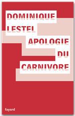 Couverture ebook de Apologie du carnivore, de Dominique Lestel
