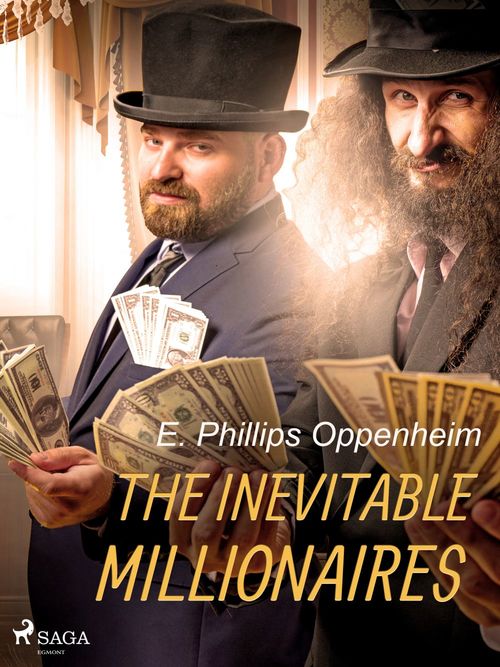 Couverture ebook de The Inevitable Millionaires, de Edward Phillips Oppenheimer