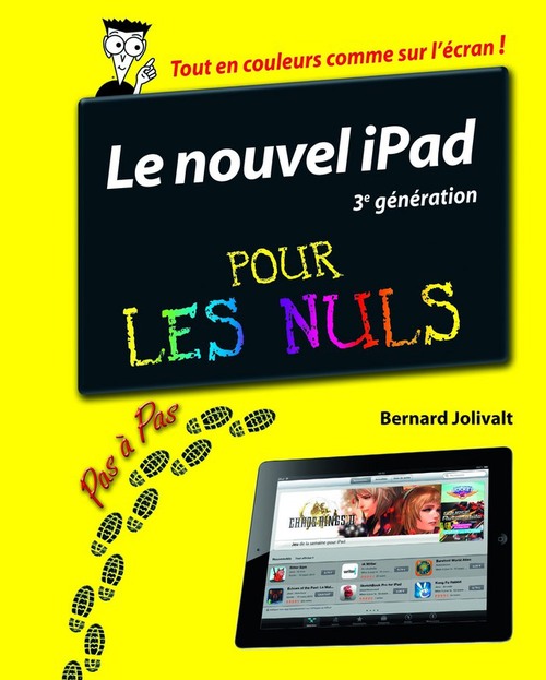 Couverture ebook de Ipad (3eme génération) pas à pas pour les nuls, de Jolivalt Bernard