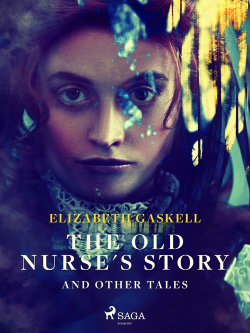 ebook cover of The Old Nurse's Story and Other Tales, by Elizabeth Gaskell