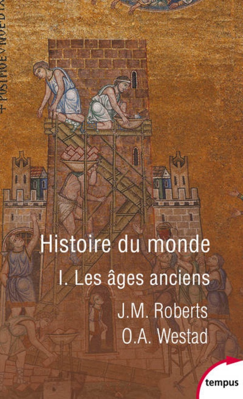 ebook cover of Histoire du monde - tome 1 Les âges anciens, by J. M. Roberts, Odd Arne Westad