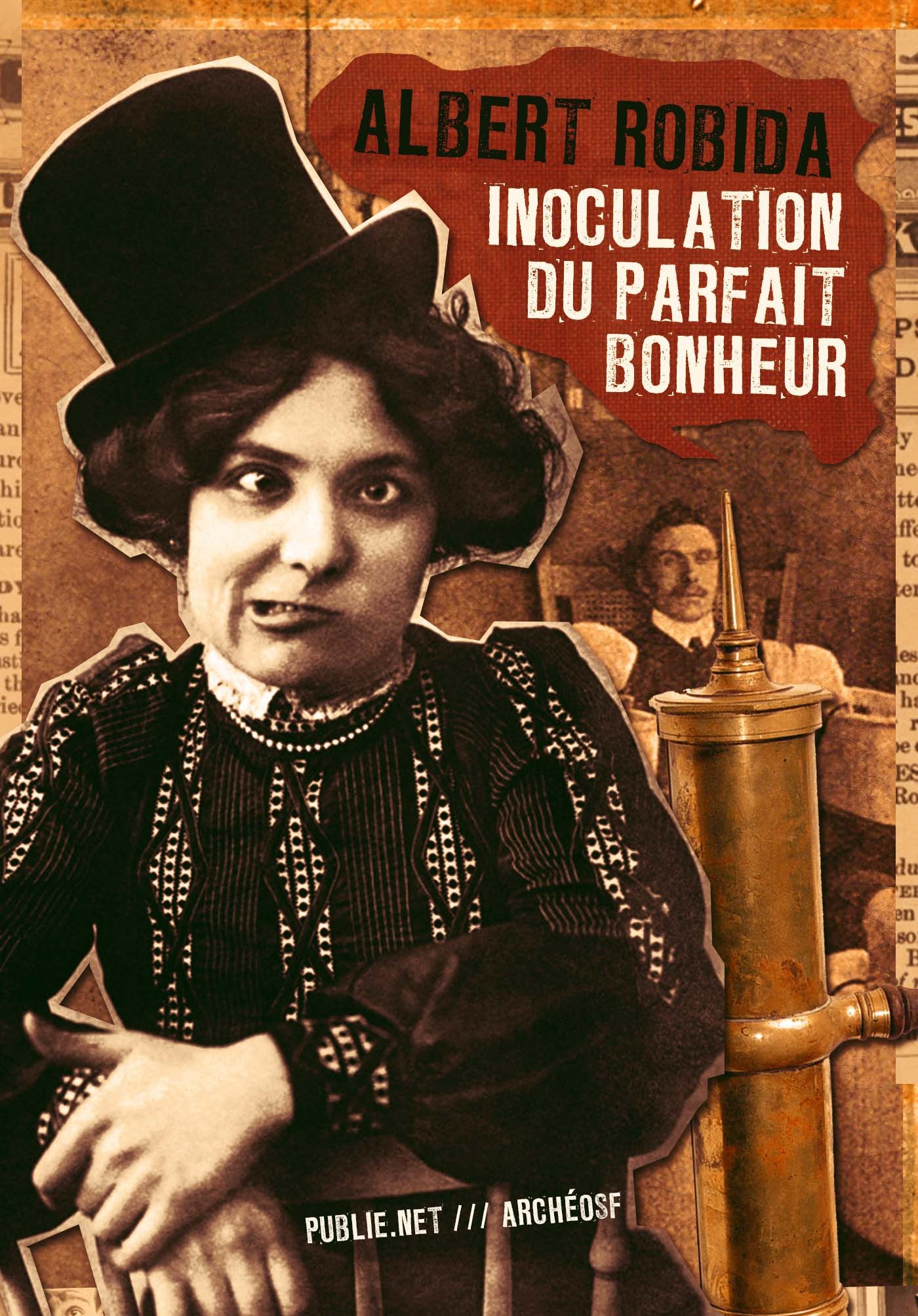 Couverture ebook de Inoculation du parfait bonheur, de Albert Robida