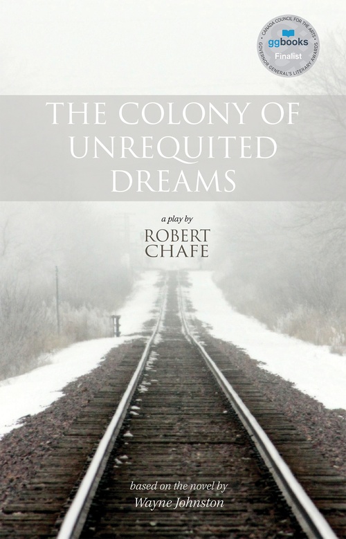 ebook cover of The Colony of Unrequited Dreams, by Robert Chafe