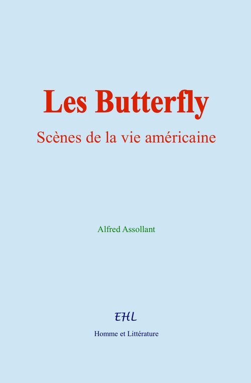 Couverture ebook de Les Butterfly, de Alfred Assollant