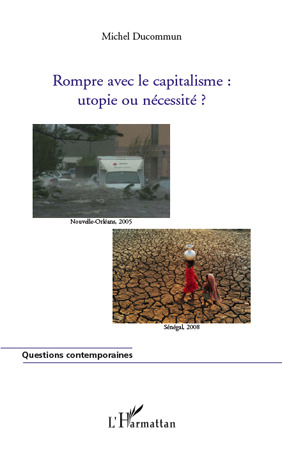 Couverture ebook de Rompre avec le capitalisme : utopie ou nécessité ?, de Michel Ducommun