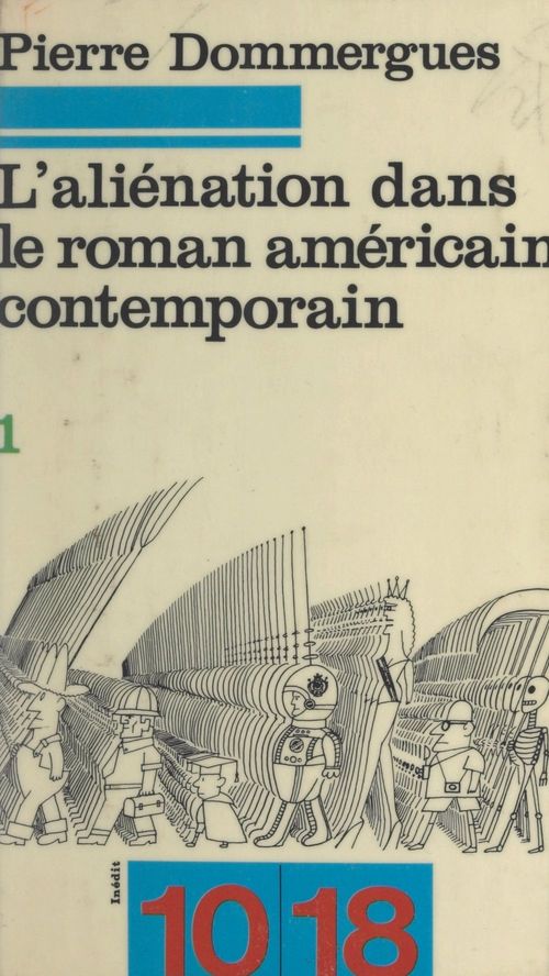 Couverture ebook de L'aliénation dans le roman américain contemporain (1), de Pierre Dommergues