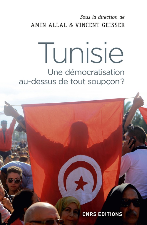 Couverture ebook de Tunisie. Une démocratisation au-dessus de tout soupçon ?, de Collectif, Amin Allal, Vincent Geisser
