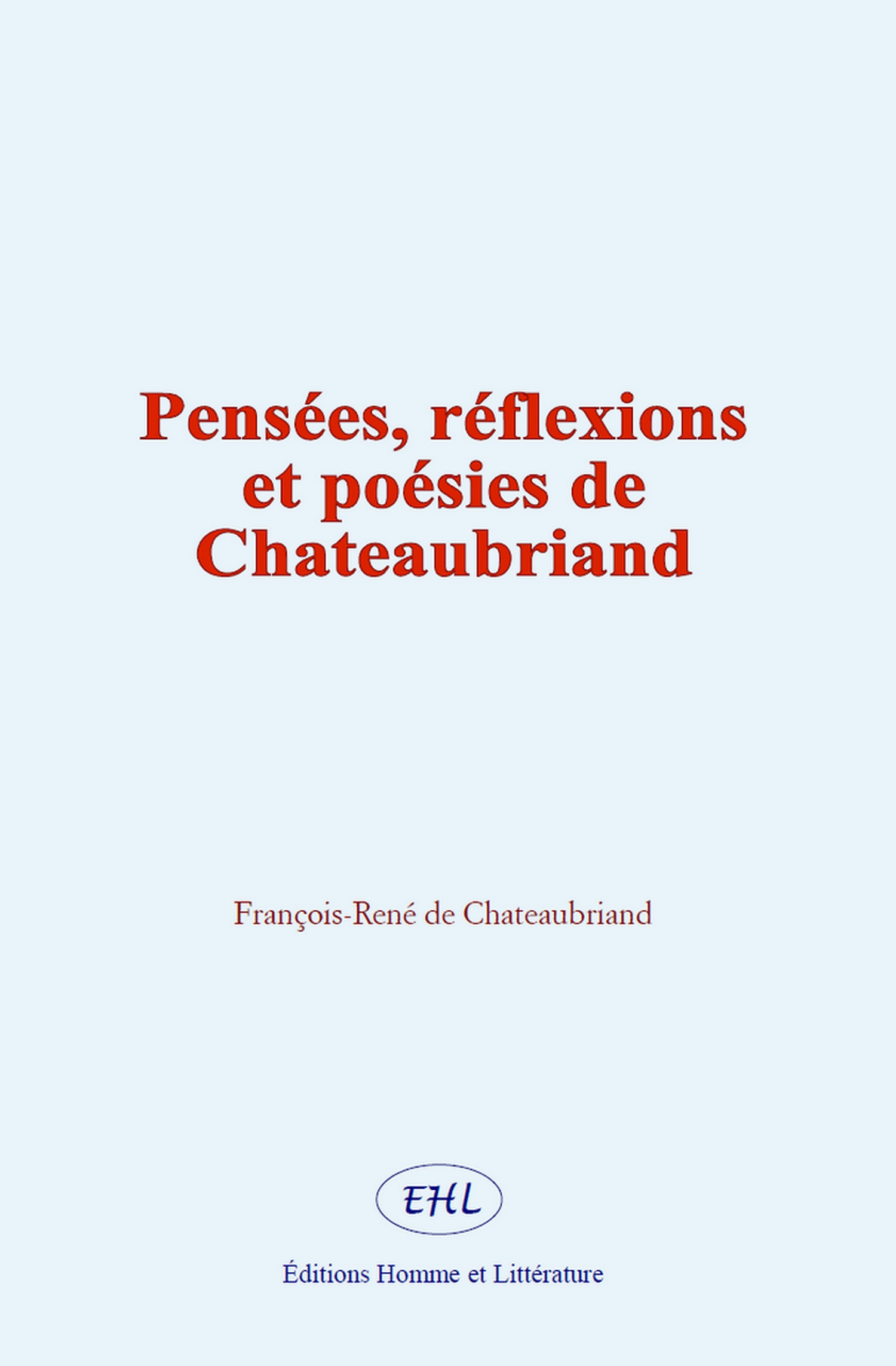 ebook cover of Pensées, réflexions et poésies de Chateaubriand, by François-René de Chateaubriand
