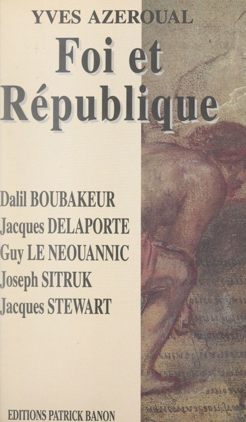 ebook cover of Foi et République, by Guy Le Neouannic, Jacques Delporte, Jacques Stewart, Joseph Sitruk, Dalil Boubaker