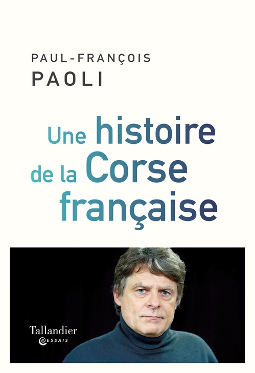 Couverture ebook de Une histoire de la Corse française, de Paul-François Paoli