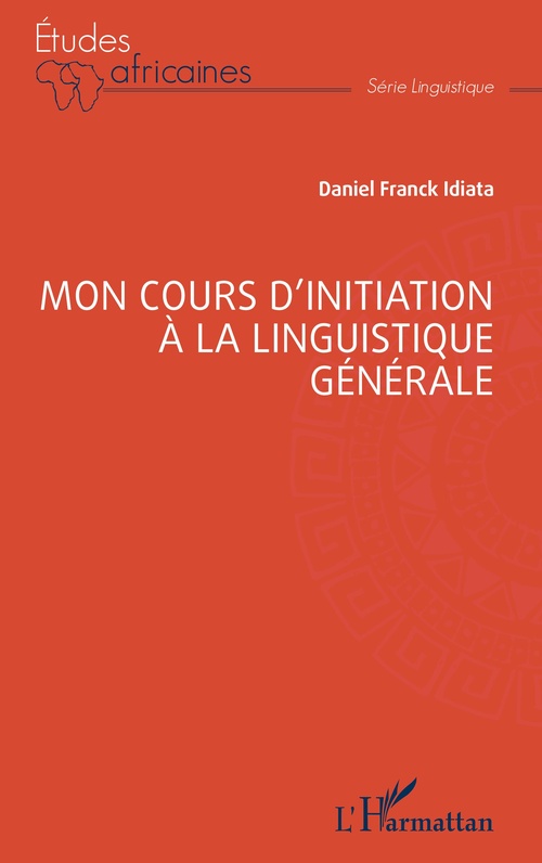 ebook cover of Mon cours d´initiation à la linguistique générale, by Daniel Franck Idiata