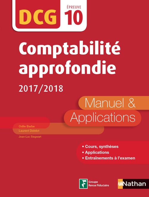 Couverture ebook de Comptabilité approfondie 2017/2018 - DCG  Epreuve 10 - Manuel et applications  (Epub 3 RF) - 2017, de Collectif