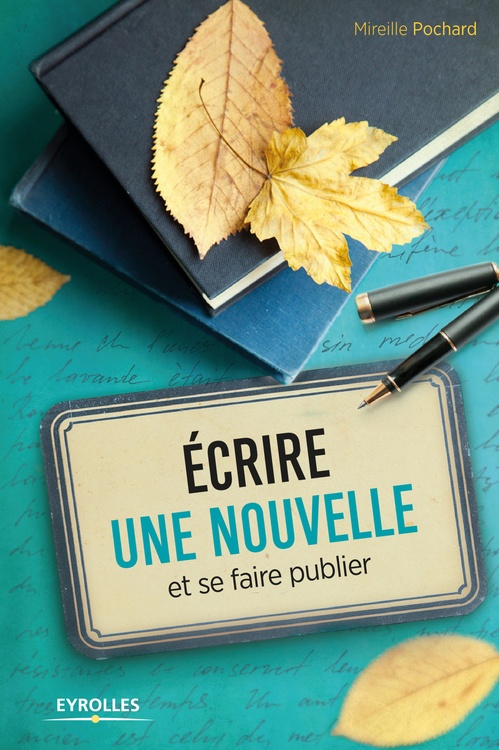 ebook cover of Ecrire une nouvelle et se faire publier, by Mireille Pochard