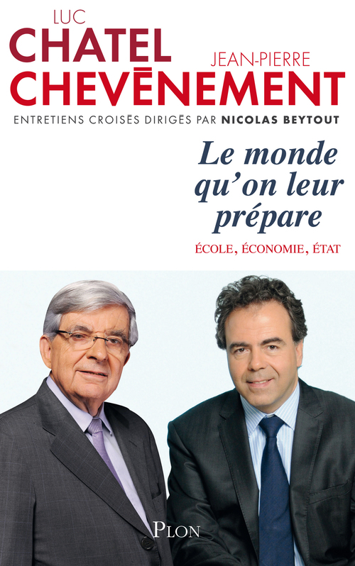 ebook cover of Le monde qu'on leur prépare, by Jean-Pierre Chevènement, Luc Chatel