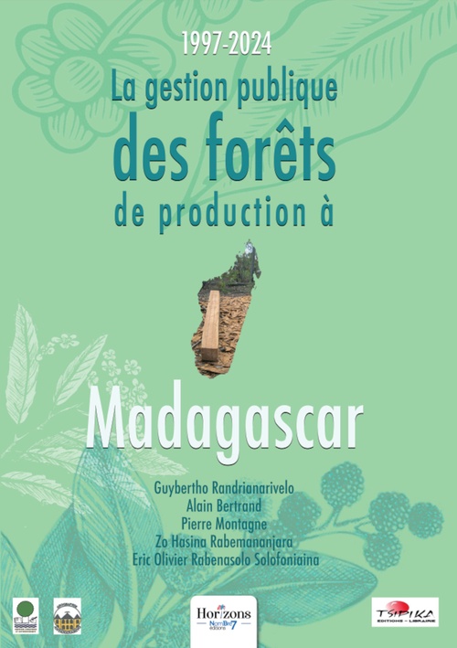 ebook cover of La gestion publique des forêts de production à Madagascar - 1997-2024, by Alain Bertrand